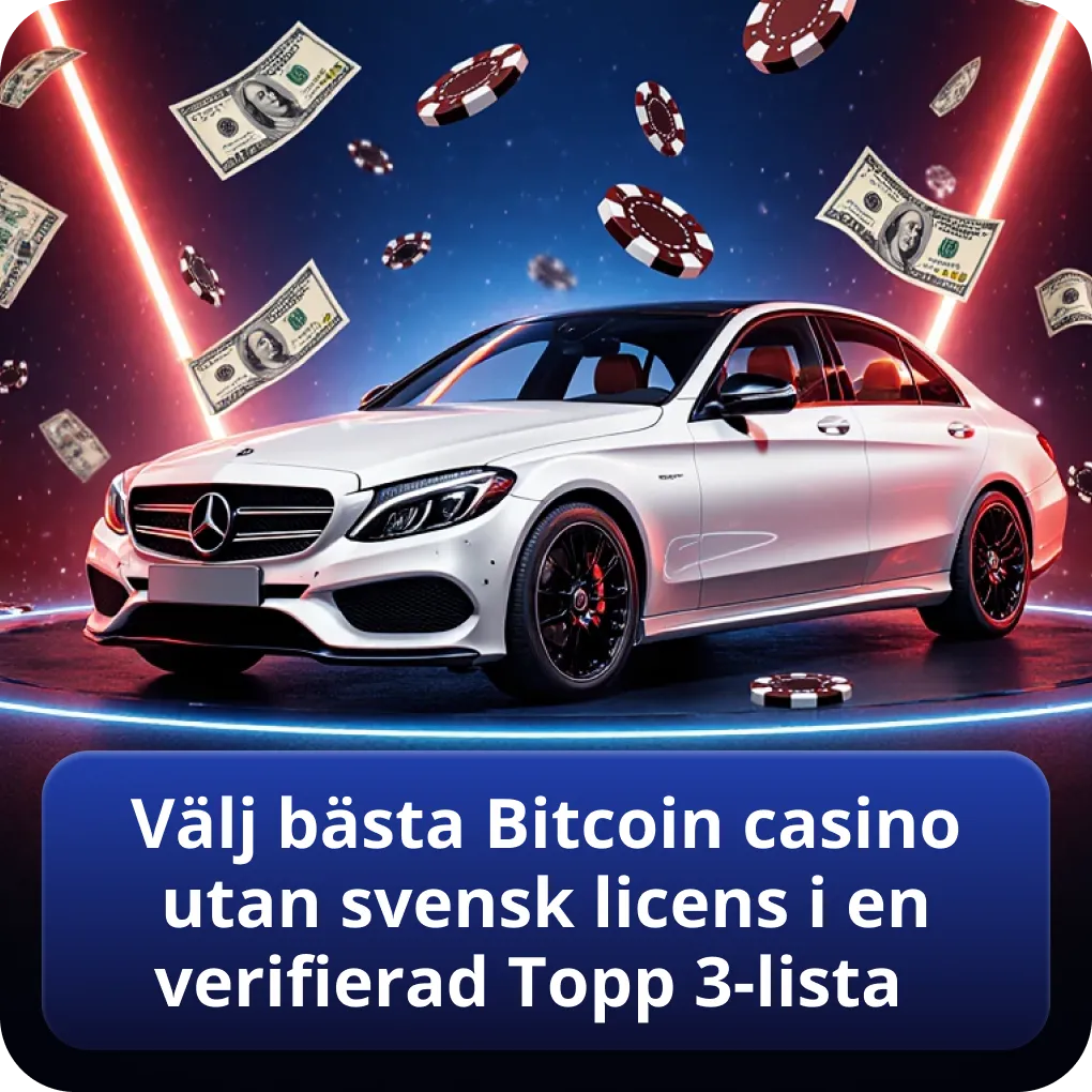 Välj bästa Bitcoin casino utan svensk licens i en verifierad Topp 3-lista